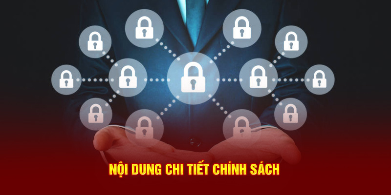 Nội dung chi tiết chính sách