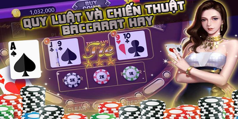 Cách chơi baccarat kiếm tiền cùng chiến thuật cực đỉnh