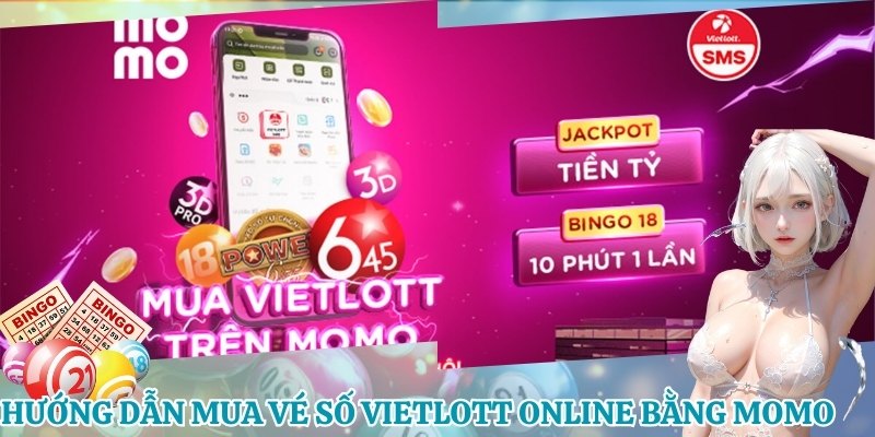 Hướng dẫn mua vé số Vietlott online bằng MoMo