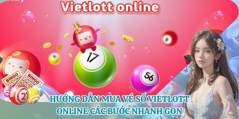 Hướng dẫn mua vé số vietlott online