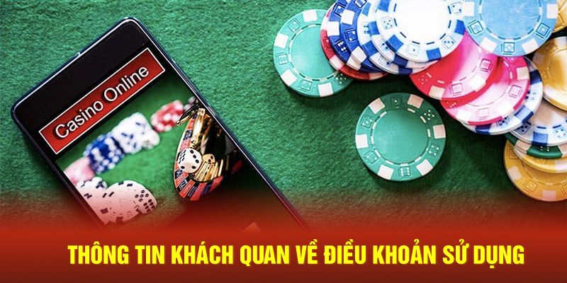 Thông tin khách quan về điều khoản sử dụng